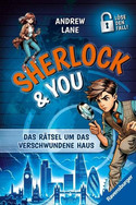 Sherlock & You: Das Rätsel um das verschwundene Haus