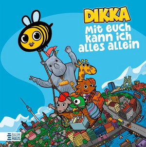 DIKKA - Mit euch kann ich alles allein