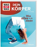 WAS IST WAS - Dein Körper