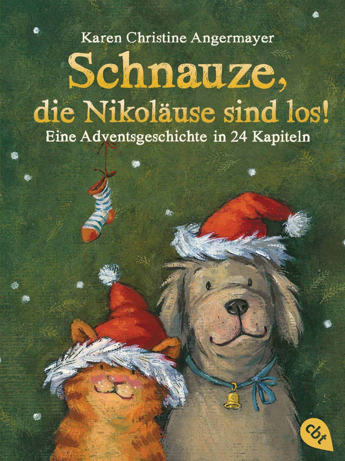 Karen Christine Angermayer: Schnauze, die Nikoläuse sind los ...