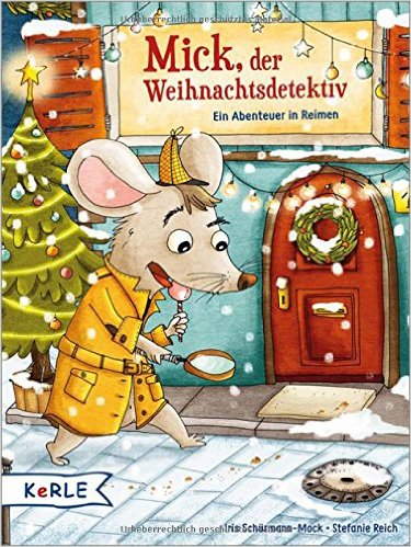 Iris Schürmann-Mock: Mick, der Weihnachtsdetektiv - Kinderbuch-Couch.de