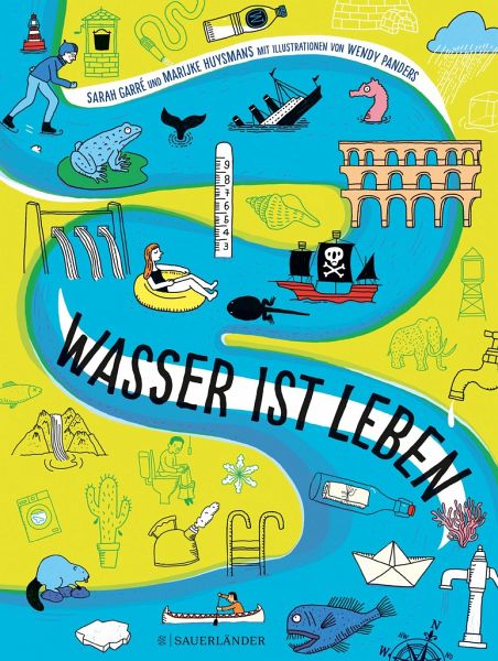 Sarah Garré, Marijke Huysmans: Wasser Ist Leben - Kinderbuch-Couch.de